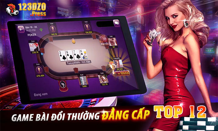 Top 12 game bài đổi thưởng uy tín đáng chơi nhất